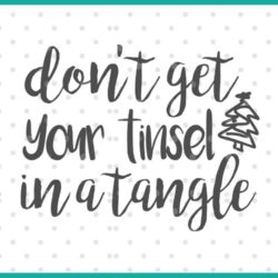 don't get your tinsel in a tangle SVG cut file display
