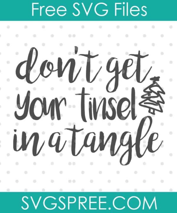 don't get your tinsel in a tangle SVG cut file display
