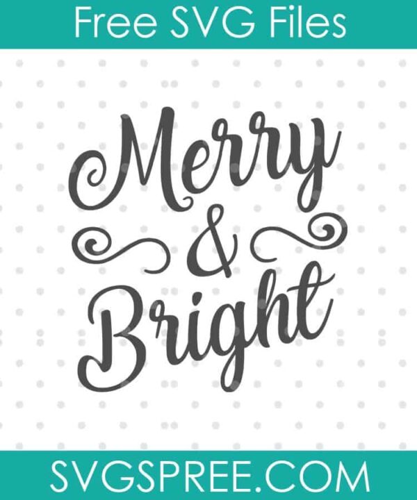 merry and bright SVG cut file display