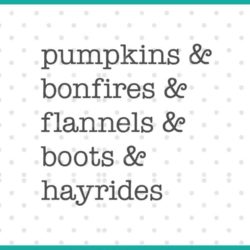 pumpkins and bonfires and flannels and boots and hayrides SVG cut file display
