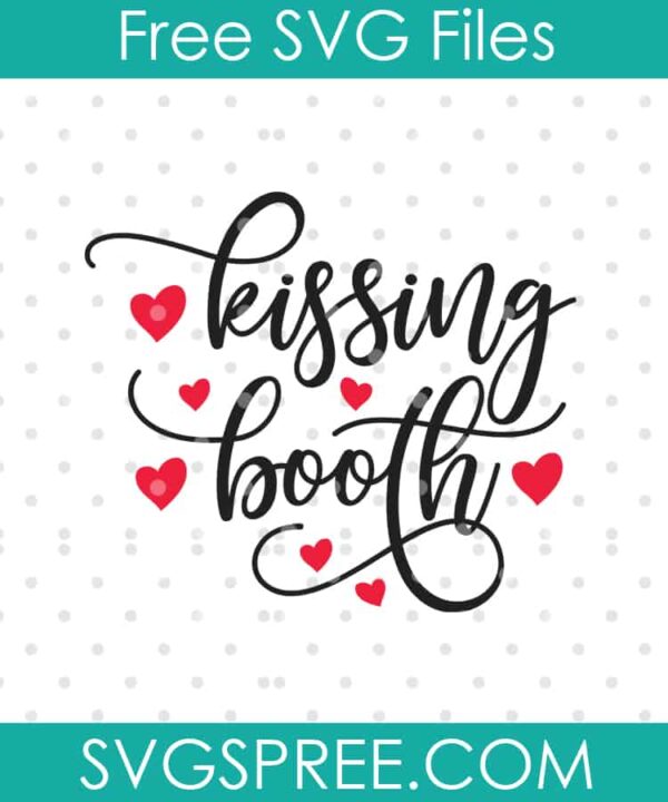 kissing booth SVG cut file display