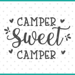 Camper Sweet Camper SVG