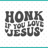 honk if you love jesus svg