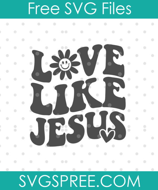 love like jesus svg